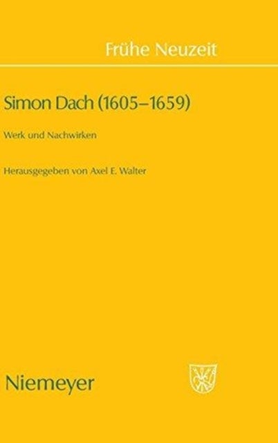 Simon Dach (1605-1659) - Werk Und Nachwirken