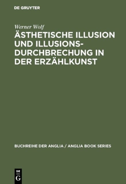Asthetische Illusion und Illusionsdurchbrechung in der Erzahlkunst