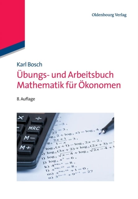 Ubungs- Und Arbeitsbuch Mathematik Fur Okonomen