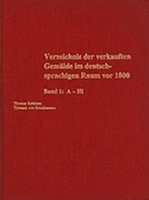 Verzeichnis der verkauften Gemalde im deutschsprachigen Raum vor 1800
