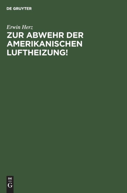 Zur Abwehr Der Amerikanischen Luftheizung!