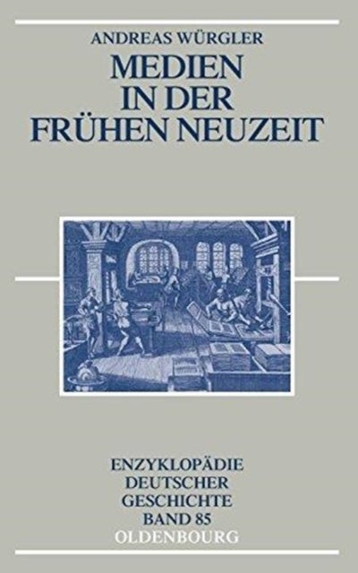 Medien in Der Fruhen Neuzeit