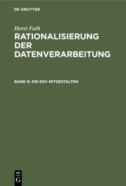 Die EDV Mitgestalten - EDV Fur Mitarbeiter Von Fachabteilungen