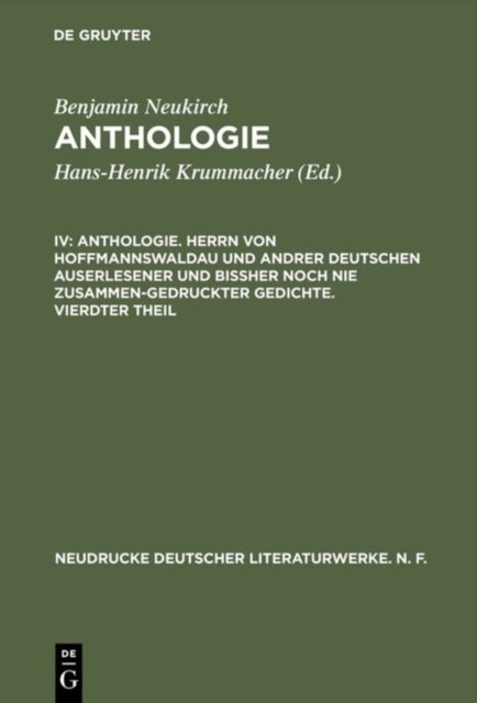 Anthologie, IV, Anthologie. Herrn von Hoffmannswaldau und andrer Deutschen auserlesener und bißher noch nie zusammen-gedruckter Gedichte. Vierdter Theil