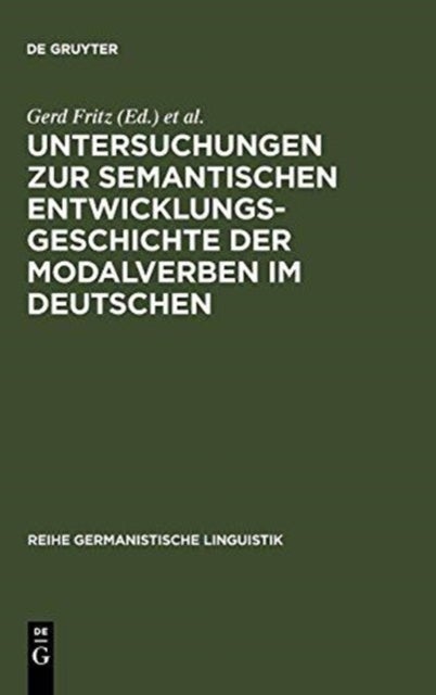 Untersuchungen Zur Semantischen Entwicklungsgeschichte Der Modalverben Im Deutschen