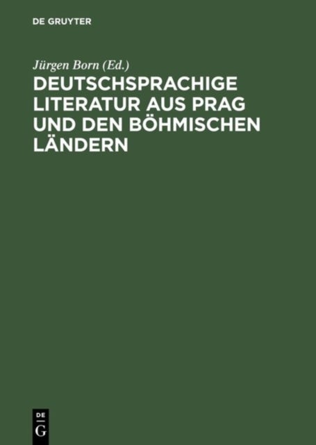 Deutschsprachige Literatur aus Prag und den bohmischen Landern