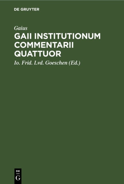 Gaii Institutionum Commentarii Quattuor
