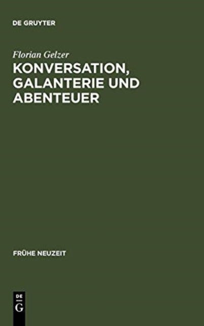 Konversation, Galanterie und Abenteuer