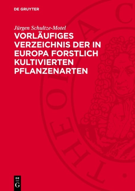 Vorlaufiges Verzeichnis Der in Europa Forstlich Kultivierten Pflanzenarten