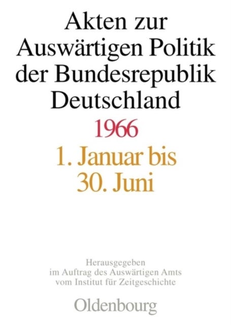 Akten Zur Auswartigen Politik Der Bundesrepublik Deutschland 1966