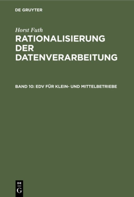 EDV Fur Klein- Und Mittelbetriebe - Einsatz Von Computern Der Mittleren Datentechnik