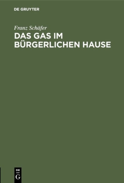Das Gas Im Burgerlichen Hause