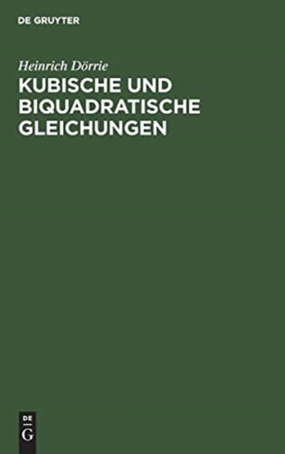 Kubische Und Biquadratische Gleichungen
