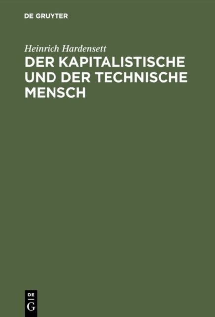 Der Kapitalistische Und Der Technische Mensch