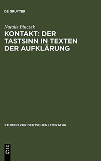 Kontakt - Der Tastsinn in Texten der Aufklarung