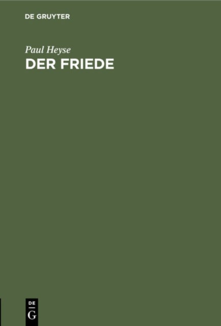 Der Friede - Ein Festspiel Fur Das Munchener Hof- Und National-Theater