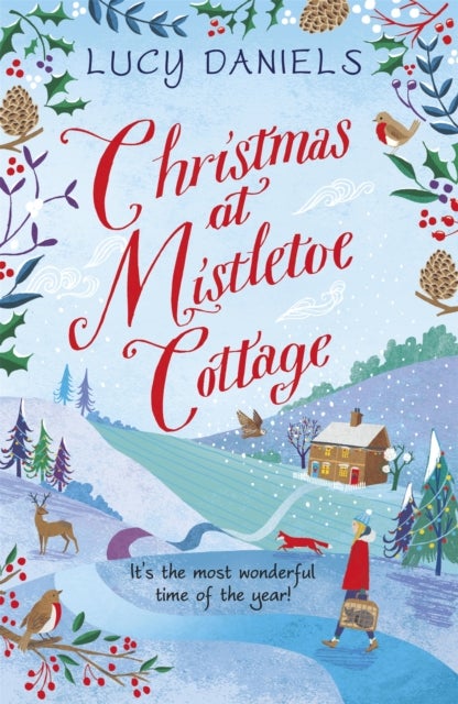 Christmas at Mistletoe Cottage - A heartwarming, cosy Christmas love story set in a Yorkshire village