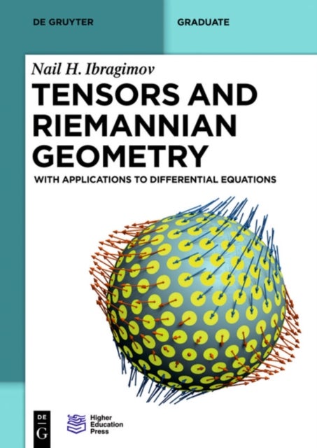 Tensors and Riemannian Geometry - With Applications to Differential Equations