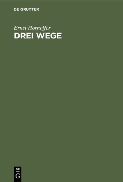 Drei Wege - Ideen Zur Deutschen Politik