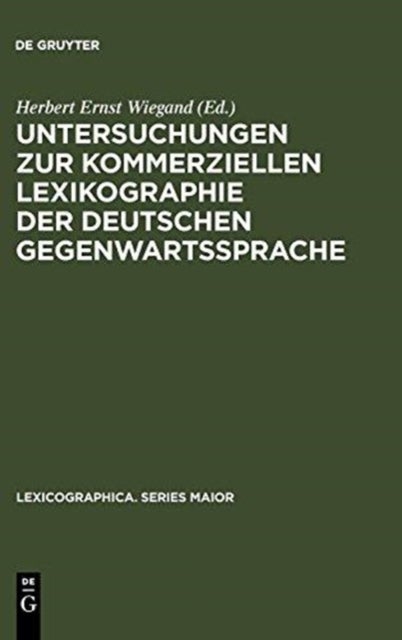 Untersuchungen Zur Kommerziellen Lexikographie Der Deutschen Gegenwartssprache. Band 2