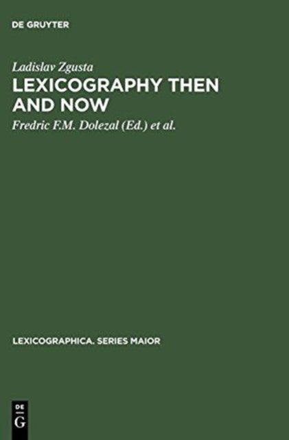 Lexicography Then and Now - Selected Essays