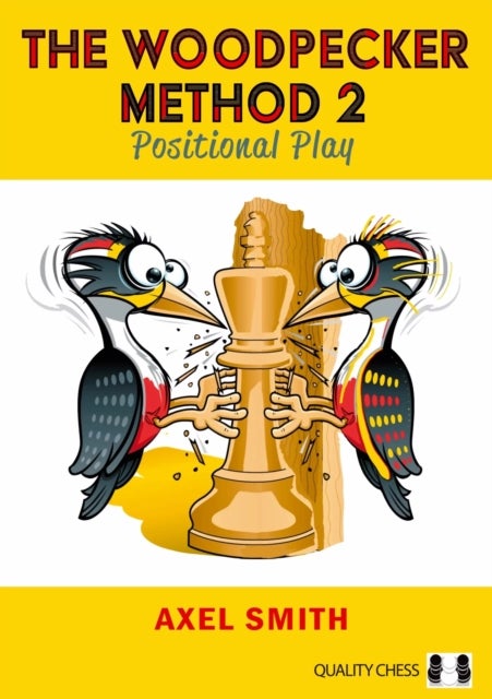 The Woodpecker Method 2 - Positional Play