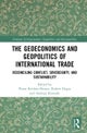 The Geoeconomics and Geopolitics of International Trade