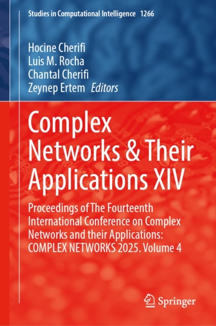 Complex Networks & Their Applications XIV - Proceedings of The Fourteenth International Conference on Complex Networks and their Applications: COMPLEX NETWORKS 2025. Volume 4
