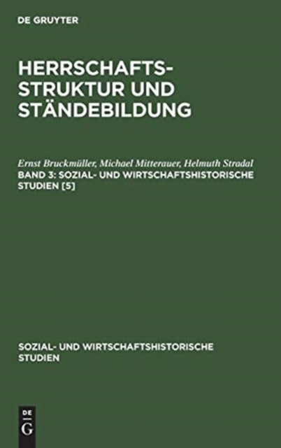 Herrschaftsstruktur Und Standebildung. Band 3