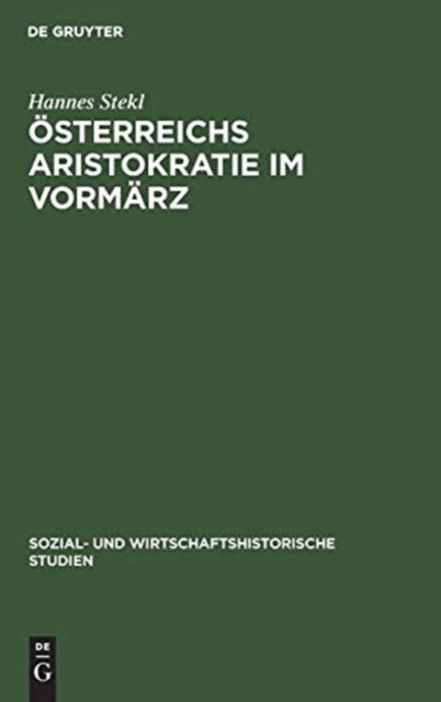 Osterreichs Aristokratie im Vormarz
