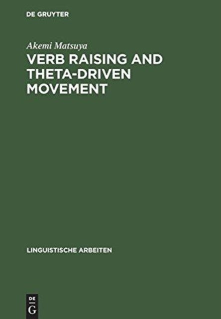 Verb Raising and Theta-Driven Movement - A Comparative Minimalist Approach with Particular Reference to Japanese