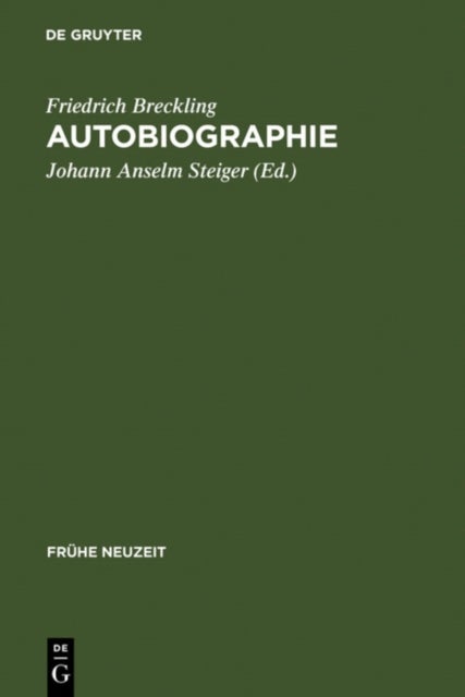 Autobiographie - Ein Fruhneuzeitliches Ego-Dokument Im Spannungsfeld Von Spititualismus, Radikalem Pietismus Und Theosophie