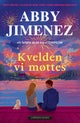 Kvelden vi møttes