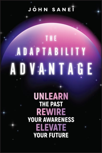 The Adaptability Advantage