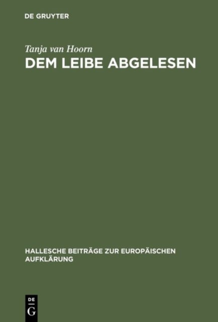 Dem Leibe abgelesen - Georg Forster im Kontext der physischen Anthropologie des 18. Jahrhunderts