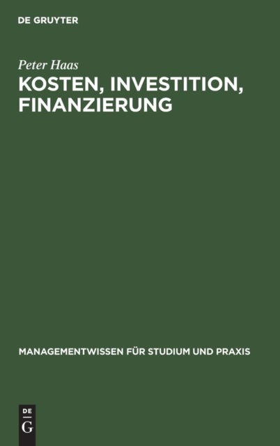 Kosten, Investition, Finanzierung