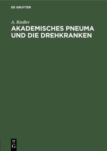 Akademisches Pneuma Und Die Drehkranken