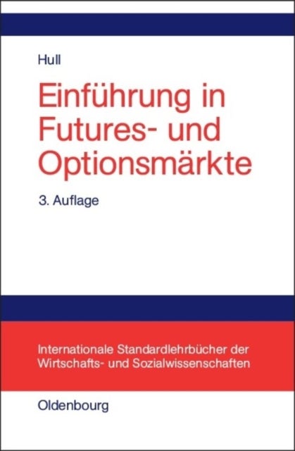 Einfuhrung in Futures- Und Optionsmarkte