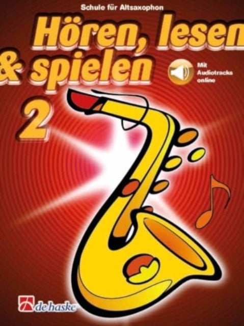 HAren, lesen & spielen 2 Altsaxophon - Schule fA1/4r Altsaxophon