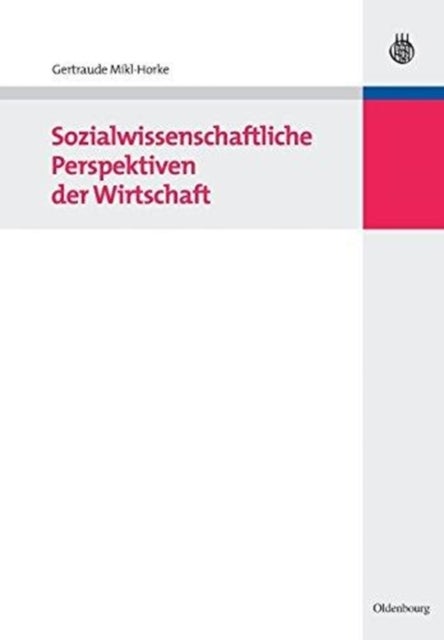 Sozialwissenschaftliche Perspektiven Der Wirtschaft