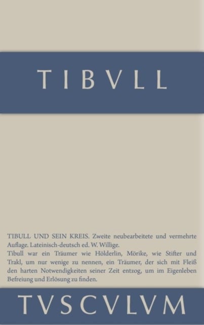 Tibull Und Sein Kreis - Lateinisch - Deutsch