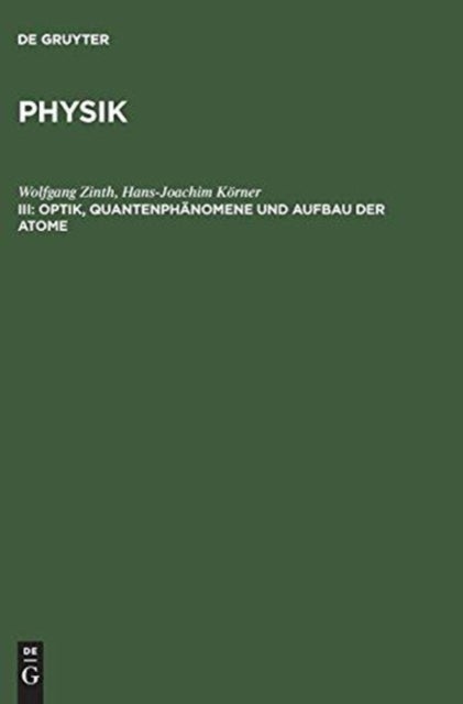 Optik, Quantenphanomene Und Aufbau Der Atome