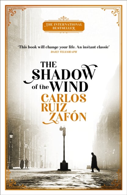 The Shadow of the Wind - The Cemetery of Forgotten Books 1