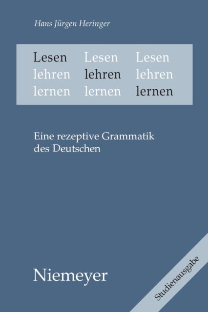 Lesen Lehren Lernen - Eine Rezeptive Grammatik Des Deutschen