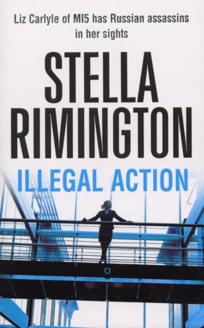 Illegal Action - (Liz Carlyle 3)