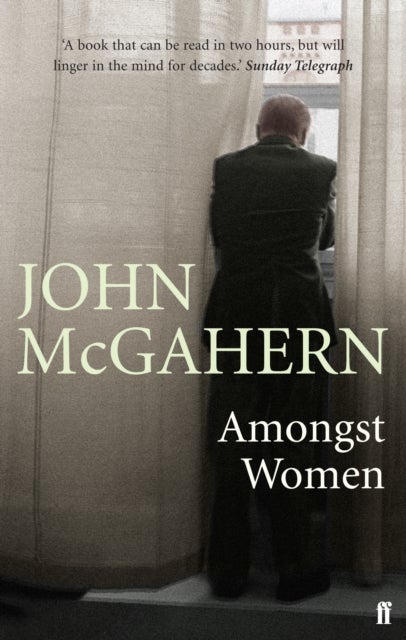 Amongst Women - Cillian Murphy: 'One of the greatest Irish writers’