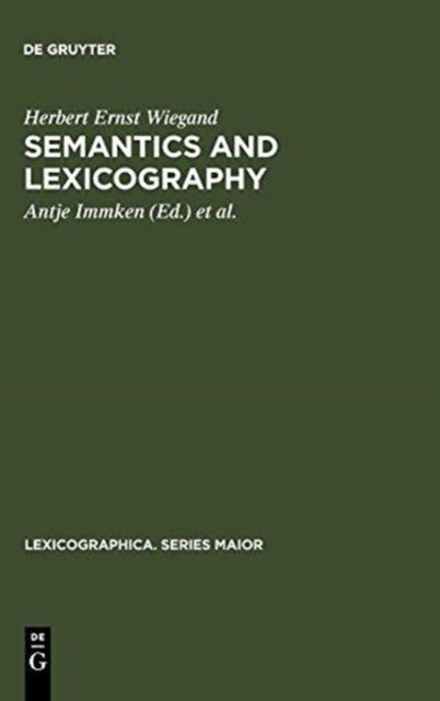 Semantics and Lexicography - Selected Studies (1976-1996)