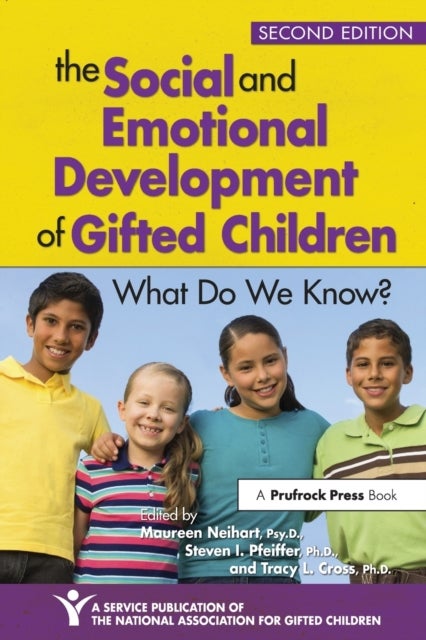 The Social and Emotional Development of Gifted Children - What Do We Know?