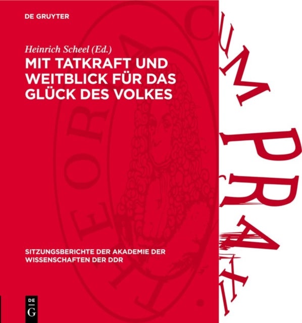 Mit Tatkraft Und Weitblick Fur Das Gluck Des Volkes