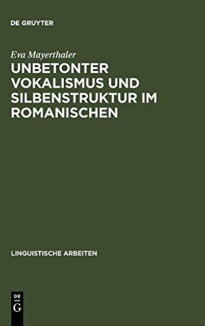 Unbetonter Vokalismus und Silbenstruktur im Romanischen